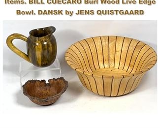 Lot 1981 3pc Modern Design Wood Studio Items. BILL CUECARO Burl Wood Live Edge Bowl. DANSK by JENS QUISTGAARD