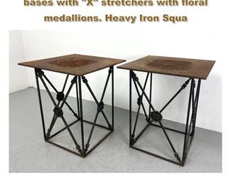 Lot 2171 Pr Iron Side Tables. Regency style bases with X stretchers with floral medallions. Heavy Iron Squa