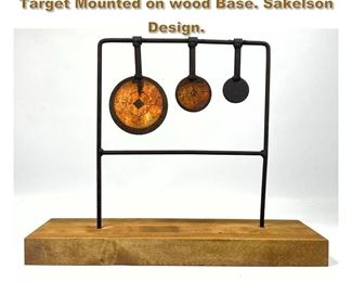 Lot 2240 Found Object Sculpture. Iron Target Mounted on wood Base. Sakelson Design. 