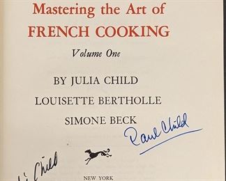 Signed Julia Child & Paul Child,
Mastering The Art Of French Cooking,
Volume One