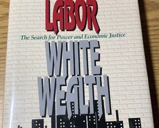 Author Signed Book Black Labor White Wealth