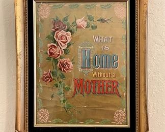 Victorian Framed Chromolithograph “What Is A Home Without A Mother”