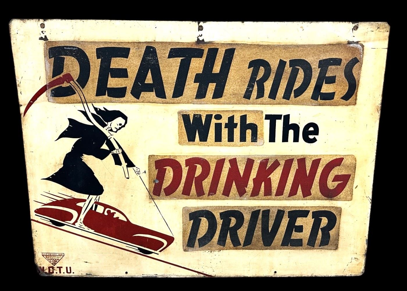 Women's Christian Temperance Union Early Drunk Driving Sign