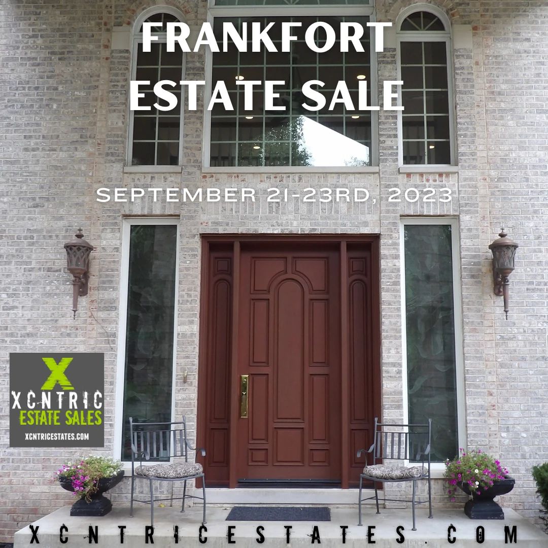 Xcntric Estate Sales : Frankfort Estate Sale September 21-23, 2023