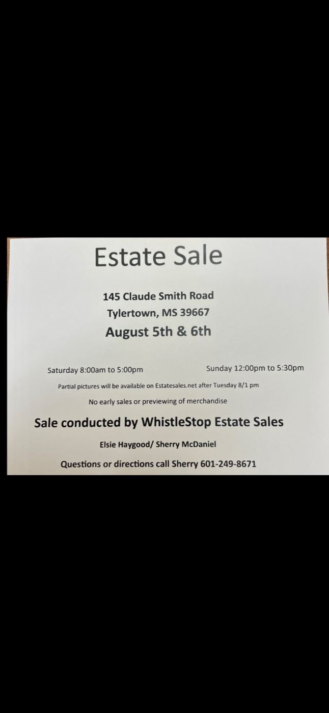 WhistleStop Estate Sales in Tylertown, MS starts on 8/5/2023