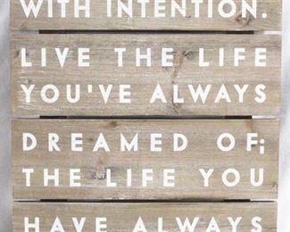 48 - 'Live Your Life..." Wood Sign 16" x 20.5"
