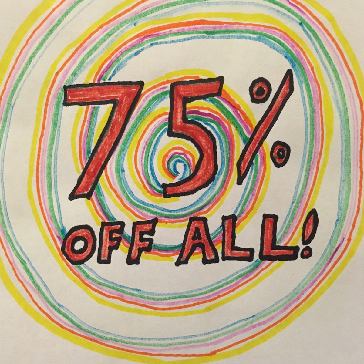 Yep, 75% off all at 1:00 SUNDAY! 
Cash only!