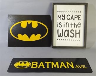Batman Wall Art, Including Metal Batman Street Sign, 24" Wide x 6" High, Metal Batman Logo, 16" Wide x 12.5" High, And "My Cape Is In the Wash" Art, 12.5" Wide x 16.5" Tall