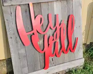 HEY Y'ALL WOOD SIGN