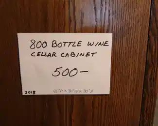 Refrigerated 800 Bottle Wine Cellar Cabinet.                   46" D x 80" W x 80" H.