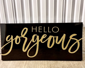 Hello gorgeous Canvas sign
