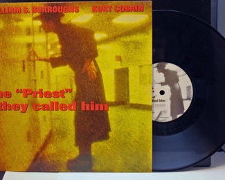 KERT COBAIN & WILLIAM S BURROUGHT THE PRIEST, THEY HAVE CALLED HIM 10" ALBUM