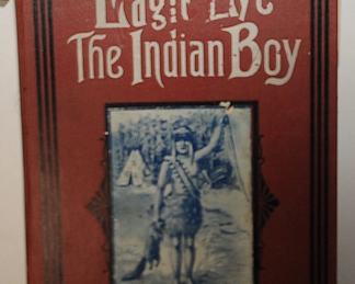 1901 EAGLE EYE THE INDIAN BOY BOOK