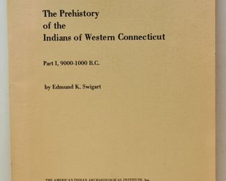THE PREHISTORY OF THE INDIANS OF WESTERN CONNECTICUT PART ONE 