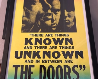 "There are Things KNOWN and There are Things UNKNOWN and in Between are The Doors"