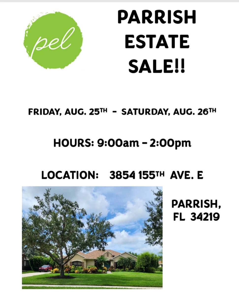 Parrish Estate Sale starts on 8/25/2023