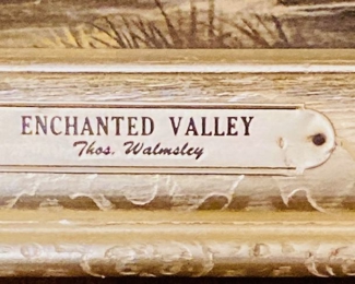 "Enchanted Valley" Thomas Walmsley Framed 21" x 17".