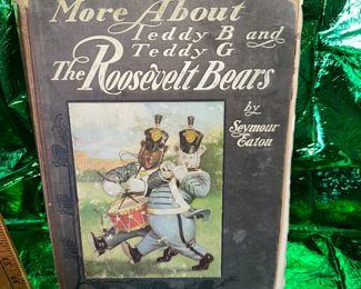 1907 More About Teddy B and Teddy G The Roosevelt Bears $10.00