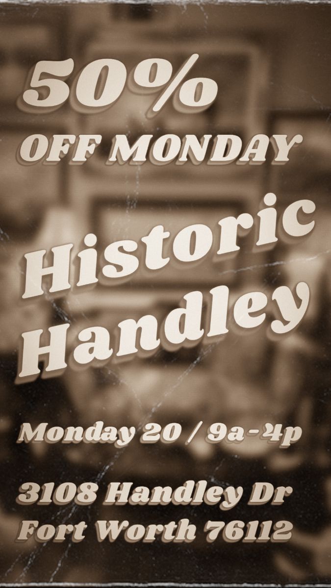 50 OFF HISTORIC HANDLEY by Marquee Estate Sales starts on 11/17/2023