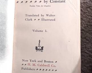 Hand Written binding - Recollections of The Private Line of Napoleon - Constant - Vol. 1,2 & 3