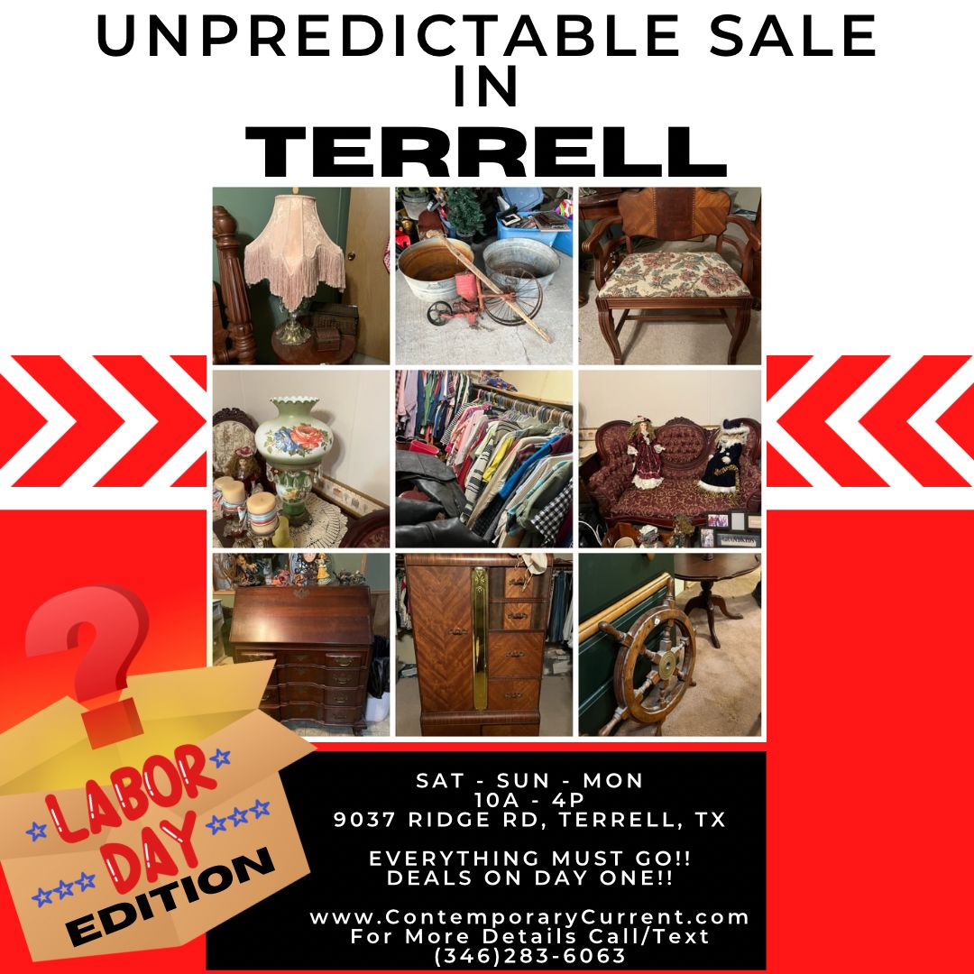 Unpredictable Sale in Terrell, TX “Labor Day Edition” www.ContemporaryCurrent.com