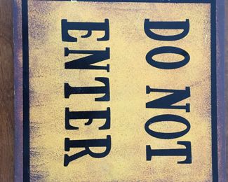 Do Not Enter wood sign