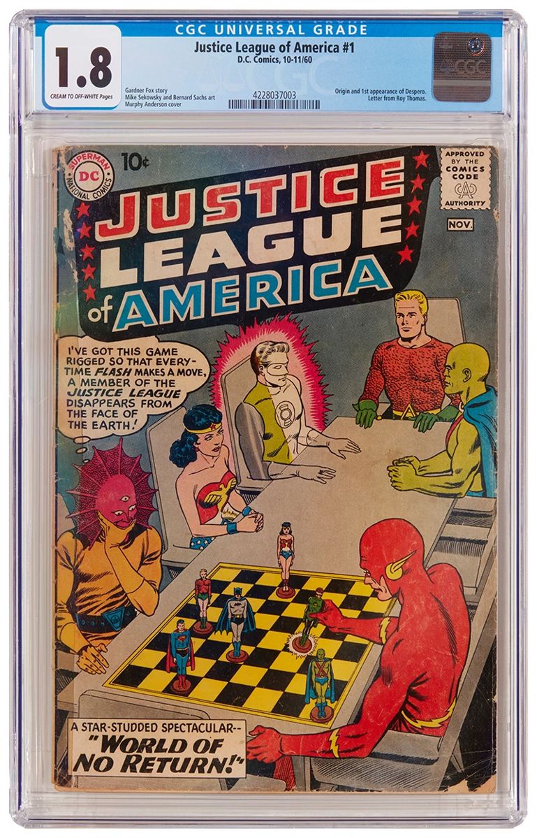 5
Justice League Of America #1 (DC Comics, 1960)
Origin and first appearance of Despero
Label: universal
Restoration Status: unrestored
Grader Notes: staple detached bottom of spine, tape entire spine
Publisher: D.C. Comics
Page Quality: cream to off-white pages
Estimate: $600 - $800