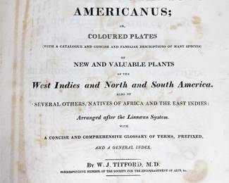 Antique early 19th century book, 1811 edition , Hortus Botanicus Americanus, of color plate sketches William Jowit Titford 