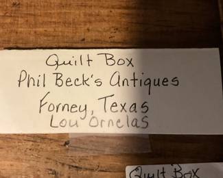 Quilt box (purchased at Phil Beck's Antiques) from the Lou Ornelas estate 