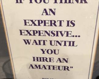 Wise saying from Red Adair-World Famous Oil Field Firefighter