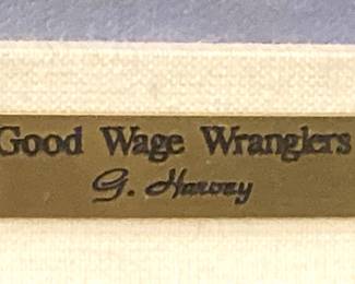"Good Wage Wranglers" by G. Harvey