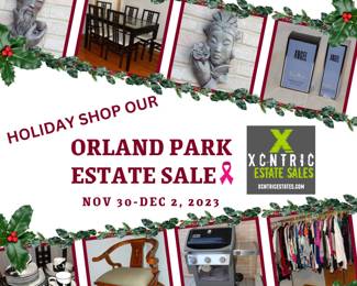 HOLIDAY SHOP OUR ORLAND PARK ESTATE SALE!
