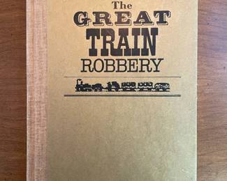  "The Great Train Robbery" by Michael Crichton. A Borzoi book published by Alfred K. Knopf, Inc, copyright 1975