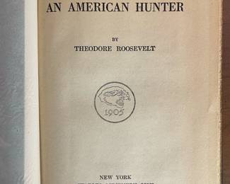 Title page of "Outdoor Pastimes of an American Hunter" by Theodore Roosevelt. Published by Charles Scribner's Sons, New York in 1925