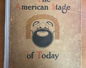 "The American Stage of Today: Biographies and Photographs of One Hundred Leading Actors and Actresses" with an introduction written by William Winter. Published by P.F. Collier & Son, New York in 1910