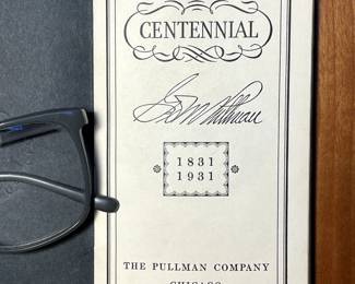 "A Pioneer's Centennial: George Mortimer Pullman 1831-1931" booklet by The Pullman Company Chicago