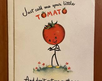 A small sample of the hundreds of postcards: "Just call me your little Tomato and don't put me on the pan."
