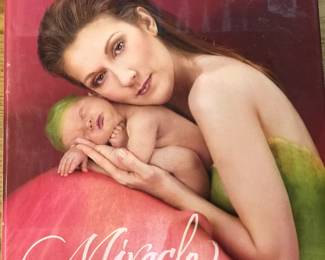 "Miracle: A Celebration of New Life" by Anne Geddes and Celine Dion