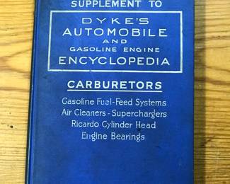  "Supplement to Dyke's Automobile and Gasoline Engine Encyclopedia" by AL Dyke, published by The Goodheart-Willcox Company, Inc. Publishers in 1927