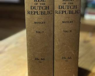"The Rise of the Dutch Republic" Volume I and II by Motley, published by George, Allen, & Unwin, LTD in 1929