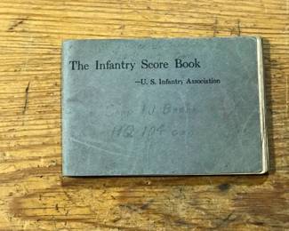 "The Infantry Score Book" - US Infantry Association, 1921 owned by JJ Brehm, HQ 104