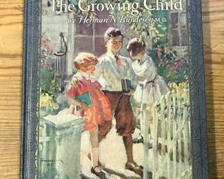 "The Growing Child" Volume XXI by Herman N Bundesen, MD, published by Dept of Health, City of Chicago in 1927