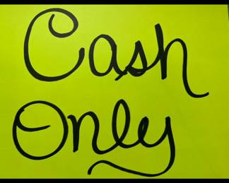 The sale is strictly cash only