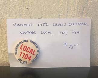 Vintage Int'l Union Electrical Worker Local 1104 Pin