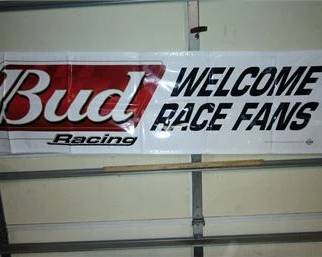 Lot 093   0 Bid(s)
Bud Welcome Race Fans Banner