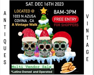 Vintage Flea Market Coming...Dec 16th @ A Vintage Walk in Covina 