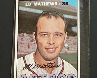 1967 Topps #166: Ed Mathews. Elected to the HOF in 1978. BOS/MIL/ATL Brave great was a 12-time All-Star and 2-time WS Champion