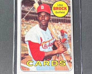 969 Topps #85: Lou Brock. Elected to the HOF in 1985 Brock was a 6-time All-Star, 2-time WS Champion, 8-time NL Stolen Base Leader and the 1975 Roberto Clemente Award winner.
