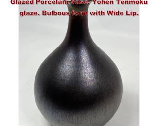 Lot 1804 HIDEAKI MIYAMURA Iridescent Glazed Porcelain Vase. Yohen Tenmoku glaze. Bulbous form with Wide Lip. 