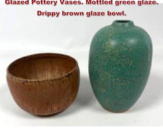 Lot 1807 2pc Mid Century Modern Studio Glazed Pottery Vases. Mottled green glaze. Drippy brown glaze bowl. 